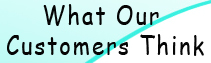 What Our Customers Think